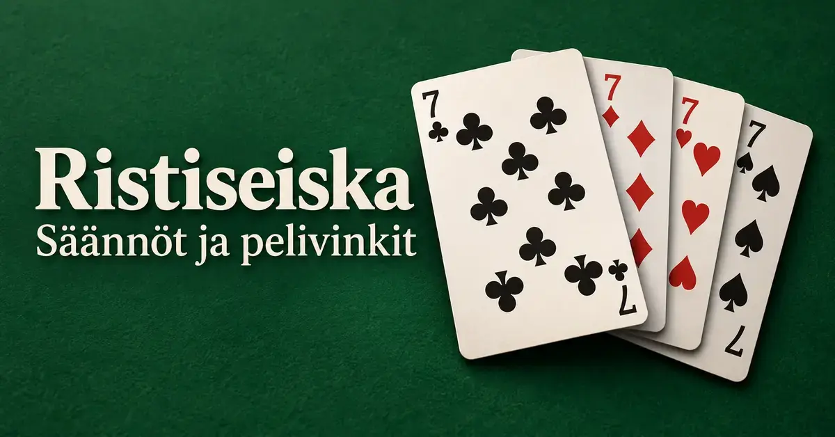 Ristiseiska ja muut seiskakortit vihreällä taustalla sekä teksti ”Ristiseiska – Säännöt ja pelivinkit”.